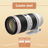 LOCATION CANON 70 200 MM F/2,8 L IS III LOCATION CANON 70 200 MM F/2,8 L IS III